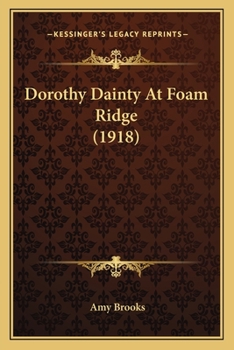 Dorothy Dainty at Foam Ridge - Book #17 of the Dorothy Dainty