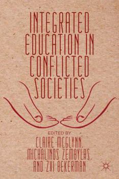 Hardcover Integrated Education in Conflicted Societies Book