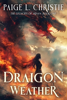 Paperback Draigon Weather: The Legacies of Arnan: Book One Book