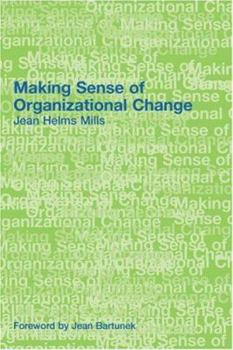 Hardcover Making Sense of Organizational Change Book