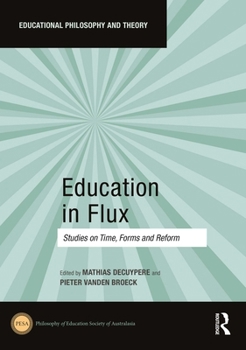 Paperback Education in Flux: Studies on Time, Forms and Reform Book