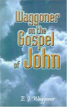 Hardcover Waggoner on the Gospel of John Book