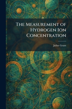 Paperback The Measurement of Hydrogen Ion Concentration Book