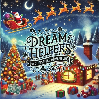Paperback Dream Helpers: An enchanting tabletop RPG for kids! Book