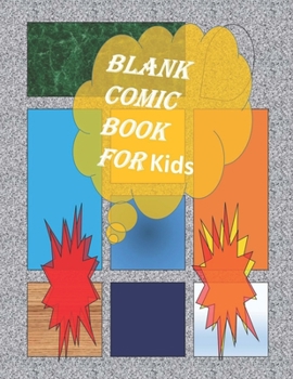 Blank Comic Book-Comic Sketch Book: Create your own comic book with this Blank Comic Book for kids, adults, students, teens and artists, many of Templates waiting you, 8.5 x 11 large, big Blank Comic 