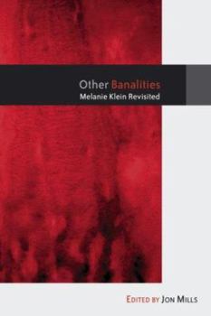 Paperback Other Banalities: Melanie Klein Revisited Book