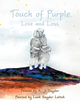 Paperback Touch of Purple: Love and Loss Book