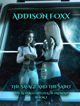 Paperback The Savage and the Saint: The Revered Mother of Prymiah Book