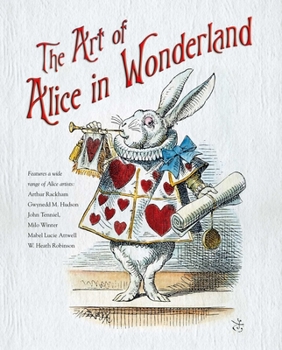 Hardcover The Art of Alice in Wonderland Book