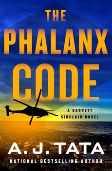 Hardcover The Phalanx Code: A Garrett Sinclair Novel Book