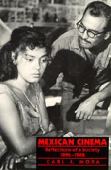 Paperback Mexican Cinema: Reflections of a Society, 1896-1980 Book