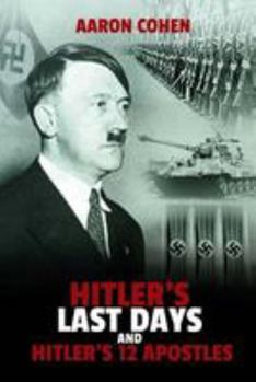 Paperback Hitler's Last Days and Hitler's 12 Apostles Book