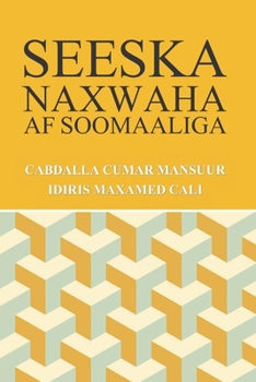 Paperback Seeska Naxwaha Af Soomaaliga [Manx] Book