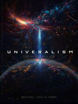 Universalism: The Beautiful Lie