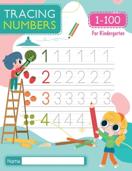 Paperback Tracing Numbers 1-100 for Kindergarten: Number Tracing Book - Learn To Write the Number from 1 to 100 for PreSchool & Kindergarten Book