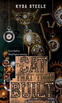 Paperback The Cat That Time Built: A Gothic Horror of Grief and Clockwork Book