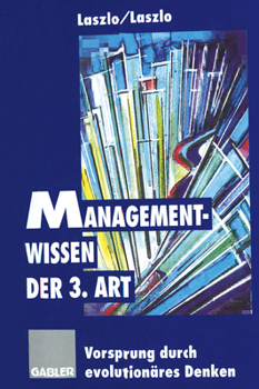 Paperback Managementwissen Der 3. Art: Vorsprung Durch Evolutionäres Denken [German] Book