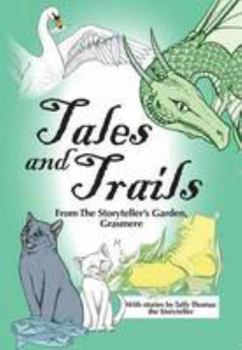 Spiral-bound Tales and Trails from the Storyteller's Garden, Grasmere Book