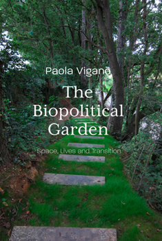 Paperback Biopolitical Garden: Space, Lives, Transition Book