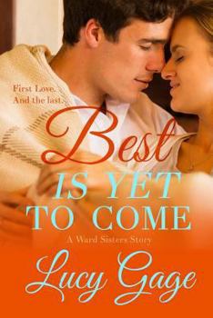 Paperback Best Is Yet to Come: A Ward Sisters Story Book