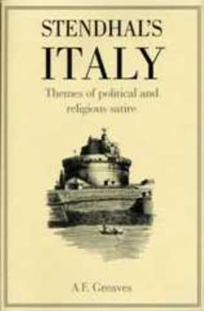 Hardcover Stendhal's Italy: Themes of Political and Religious Satire Book