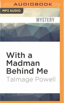 With a Madman Behind Me - Book #3 of the Ed Rivers