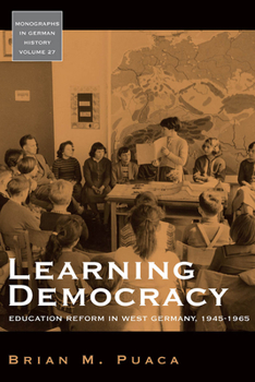Library Binding Learning Democracy: Education Reform in West Germany, 1945-1965 Book