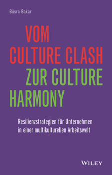Hardcover Vom Culture Clash zur Culture Harmony [German] Book