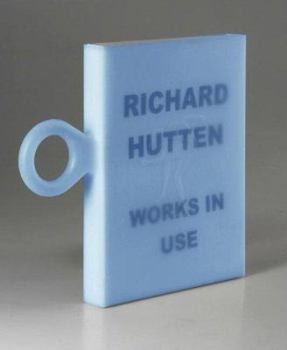 Paperback Richard Hutten: Works in Use Book