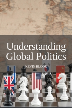 Paperback Understanding Global Politics Book