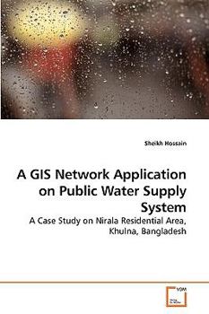 Paperback A GIS Network Application on Public Water Supply System Book