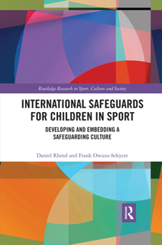 Paperback International Safeguards for Children in Sport: Developing and Embedding a Safeguarding Culture Book