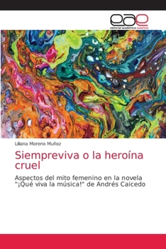 Paperback Siempreviva o la heroína cruel [Spanish] Book