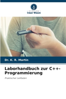 Laborhandbuch zur C++-Programmierung (German Edition)