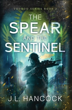 Hardcover The Spear and the Sentinel Book