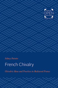 Paperback French Chivalry: Chivalric Ideas and Practices in Mediaeval France Book
