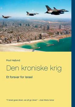 Paperback Den kroniske krig: Et forsvar for Israel [Danish] Book