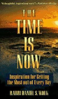 Hardcover Time Is Now: Sixty "Time Pieces" for Reflection & Action Book