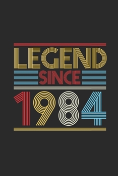 Legend Since 1984: Blank Lined Notebook (6" x 9" - 120 pages) ~ Birthday Themed Notebook for Daily Journal, Diary, and Gift