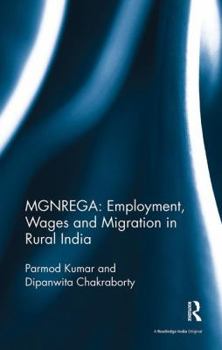 Paperback Mgnrega: Employment, Wages and Migration in Rural India Book