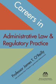 Paperback Careers in Administrative Law & Regulatory Practice Book