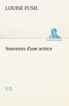 Paperback Souvenirs d'une actrice (1/3) [French] Book