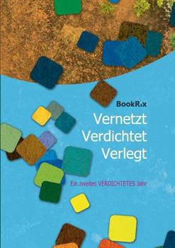 Paperback Vernetzt Verdichtet Verlegt: Ein zweites verdichtetes Jahr [German] Book