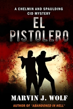 Paperback El Pistolero: A Chelmin and Spaulding CID Mystery Book