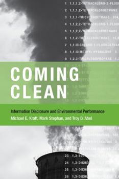 Coming Clean: Information Disclosure and Environmental Performance - Book  of the American and Comparative Environmental Policy
