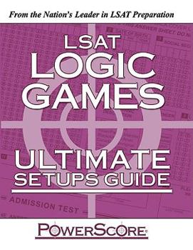 Paperback LSAT Logic Games: Ultimate Setup Guide Book