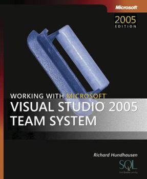 Paperback Working with Microsofta Visual Studioa 2005 Team System Book