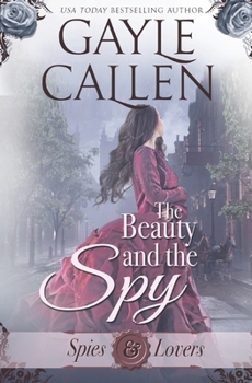 The Beauty and the Spy - Book #2 of the Spies and Lovers