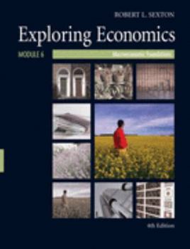 Unknown Binding Exploring Economics - Module 6 Book