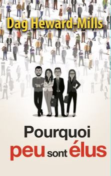 Paperback Pourquoi peu sont élus (French Edition) [French] Book